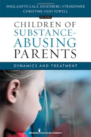 Imagen del vendedor de Children of Substance-Abusing Parents: Dynamics and Treatment [Paperback ] a la venta por booksXpress