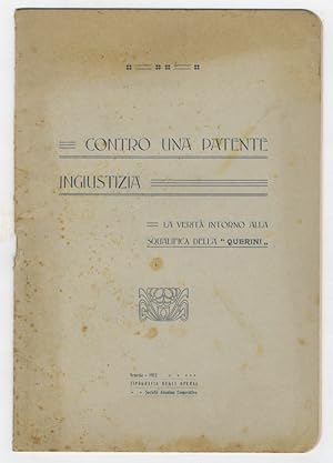 Contro una patente ingiustizia. La verità intorno alla squalifica della "Querini".