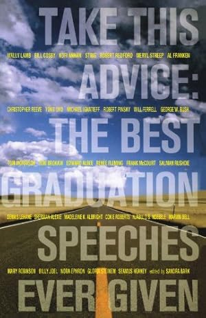 Imagen del vendedor de Take This Advice: The Best Graduation Speeches Ever Given [Paperback ] a la venta por booksXpress