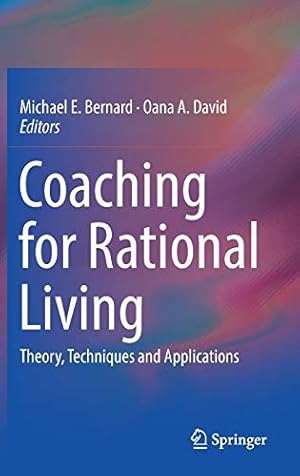 Imagen del vendedor de Coaching for Rational Living: Theory, Techniques and Applications [Hardcover ] a la venta por booksXpress