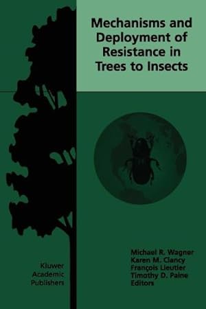 Immagine del venditore per Mechanisms and Deployment of Resistance in Trees to Insects [Paperback ] venduto da booksXpress