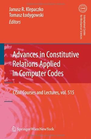 Imagen del vendedor de Advances in Constitutive Relations Applied in Computer Codes (CISM International Centre for Mechanical Sciences) [Hardcover ] a la venta por booksXpress