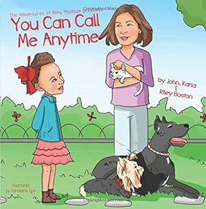 Seller image for You Can Call Me Anytime by Boston, John T, Boston, Karla, Boston, Riley [Paperback ] for sale by booksXpress