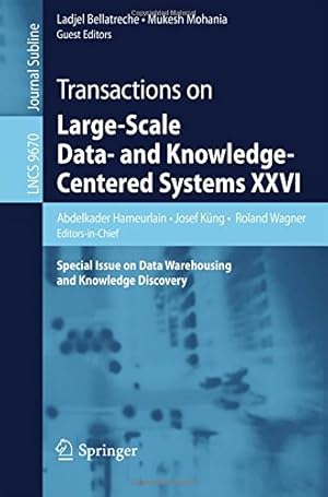 Immagine del venditore per Transactions on Large-Scale Data- and Knowledge-Centered Systems XXVI: Special Issue on Data Warehousing and Knowledge Discovery (Lecture Notes in Computer Science) [Paperback ] venduto da booksXpress