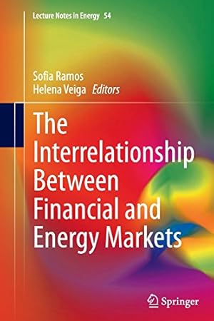 Bild des Verkufers fr The Interrelationship Between Financial and Energy Markets (Lecture Notes in Energy) [Paperback ] zum Verkauf von booksXpress