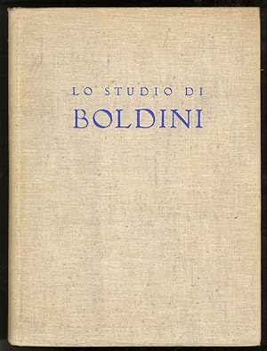 Lo studio di Giovanni Boldini. Testo di Cardona. Centosessantasette tavole in rotocalco e sette t...