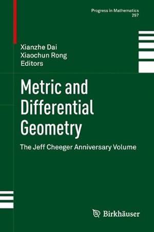 Bild des Verkufers fr Metric and Differential Geometry: The Jeff Cheeger Anniversary Volume (Progress in Mathematics) [Hardcover ] zum Verkauf von booksXpress