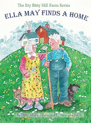 Bild des Verkufers fr Ella May Finds a Home (The Itty Bitty Hill Farm Series) by Mulry, Ditty [Hardcover ] zum Verkauf von booksXpress