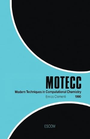 Bild des Verkufers fr Modern Techniques in Computational Chemistry: MOTECC-90 by Clementi, Enrico [Hardcover ] zum Verkauf von booksXpress