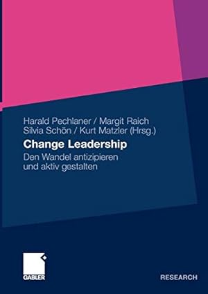 Immagine del venditore per Change Leadership: Den Wandel antizipieren und aktiv gestalten (German Edition) [Soft Cover ] venduto da booksXpress