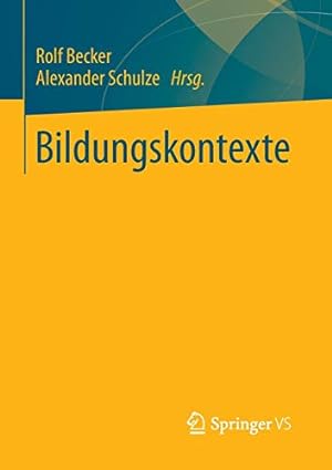 Immagine del venditore per Bildungskontexte: Strukturelle Voraussetzungen und Ursachen ungleicher Bildungschancen (German Edition) [Paperback ] venduto da booksXpress