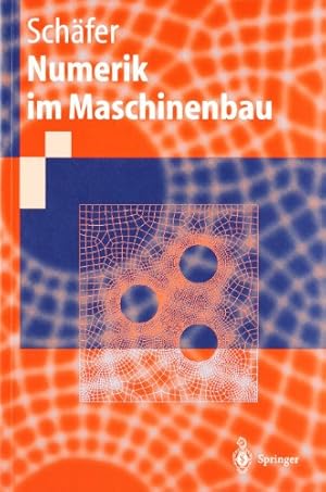 Imagen del vendedor de Numerik im Maschinenbau (Springer-Lehrbuch) (German Edition) by Schäfer, Michael [Paperback ] a la venta por booksXpress