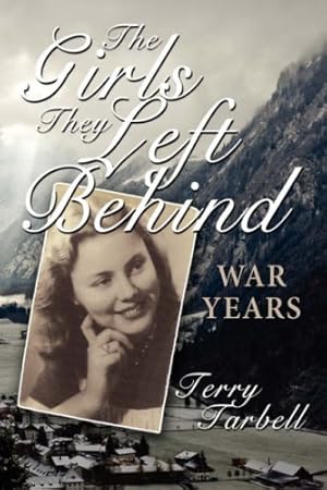 Imagen del vendedor de The Girls They Left Behind: War Years [Hardcover ] a la venta por booksXpress