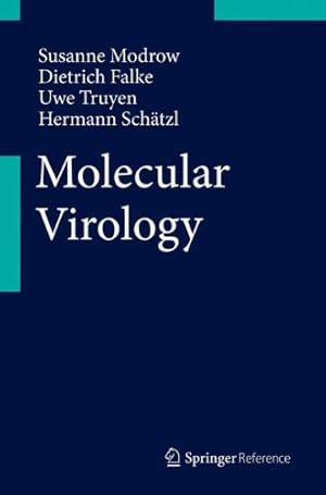 Seller image for Molecular Virology by Modrow, Susanne, Falke, Dietrich, Truyen, Uwe, Schätzl, Hermann [Hardcover ] for sale by booksXpress