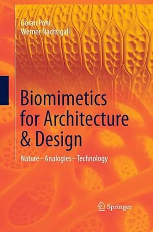 Seller image for Biomimetics for Architecture & Design: Nature - Analogies - Technology by Pohl, Göran [Paperback ] for sale by booksXpress