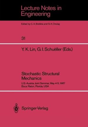 Seller image for Stochastic Structural Mechanics. Lecture Notes in Engineering. vol. 31 [Paperback ] for sale by booksXpress