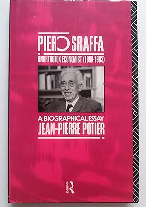 Piero Sraffa, Unorthodox Economist (1898-1983): A Biographical Essay