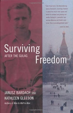 Seller image for Surviving Freedom: After the Gulag by Bardach, Janusz, Gleeson, Kathleen [Hardcover ] for sale by booksXpress