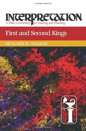 Immagine del venditore per First and Second Kings: Interpretation: A Bible Commentary for Teaching and Preaching by Nelson, Richard D. [Paperback ] venduto da booksXpress