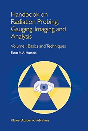 Seller image for Handbook on Radiation Probing, Gauging, Imaging and Analysis: Volume I: Basics and Techniques [Soft Cover ] for sale by booksXpress