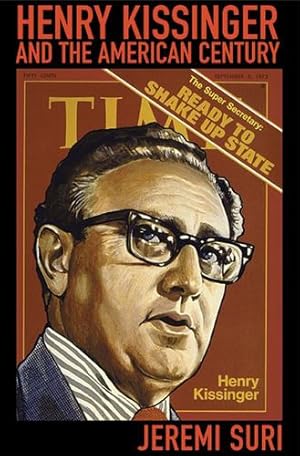 Immagine del venditore per Henry Kissinger and the American Century by Suri, Jeremi [Paperback ] venduto da booksXpress