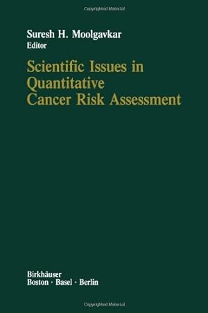 Seller image for Scientific Issues in Quantitative Cancer Risk Assessment by Moolgavkar, S.H. [Paperback ] for sale by booksXpress