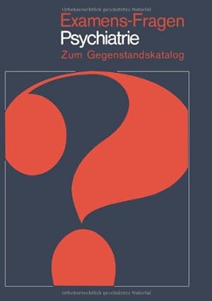 Seller image for Examens-Fragen Psychiatrie: Zum Gegenstandskatalog (German Edition) [Paperback ] for sale by booksXpress