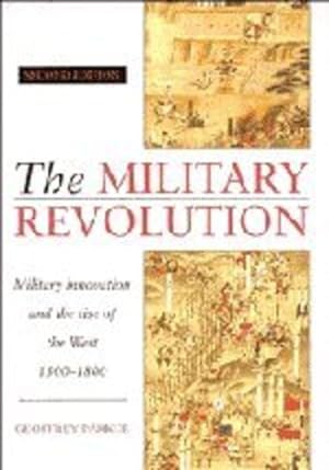 Immagine del venditore per The Military Revolution: Military Innovation and the Rise of the West, 1500-1800 by Parker, Geoffrey [Paperback ] venduto da booksXpress