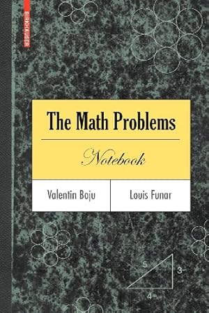 Seller image for The Math Problems Notebook by Boju, Valentin, Funar, Louis [Paperback ] for sale by booksXpress