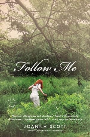 Seller image for Follow Me: A Novel by Scott, Joanna [Paperback ] for sale by booksXpress