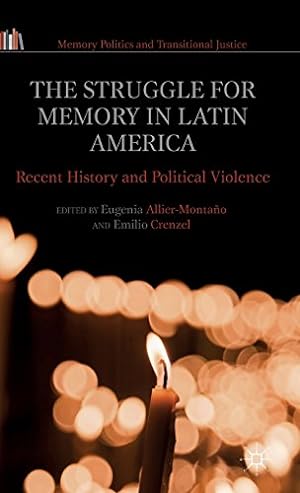 Seller image for The Struggle for Memory in Latin America: Recent History and Political Violence (Memory Politics and Transitional Justice) [Hardcover ] for sale by booksXpress