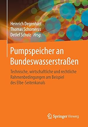 Seller image for Pumpspeicher an Bundeswasserstra en: Technische, wirtschaftliche und rechtliche Rahmenbedingungen am Beispiel des Elbe-Seitenkanals (German Edition) [Paperback ] for sale by booksXpress