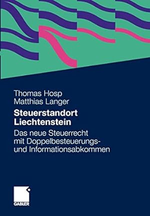 Seller image for Steuerstandort Liechtenstein: Das neue Steuerrecht mit Doppelbesteuerungs- und Informationsabkommen (German Edition) [Soft Cover ] for sale by booksXpress