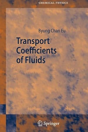 Image du vendeur pour Transport Coefficients of Fluids (Springer Series in Chemical Physics) by Eu, Byung Chan [Paperback ] mis en vente par booksXpress