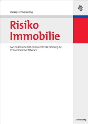 Seller image for Risiko Immobilie: Methoden Und Techniken Der Risikomessung Bei Immobilieninvestitionen (German Edition) by Gondring, Hanspeter [Hardcover ] for sale by booksXpress