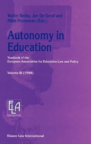 Bild des Verkufers fr Autonomy in Education (Yearbook of the European Association for Education Law and Policy) [Hardcover ] zum Verkauf von booksXpress