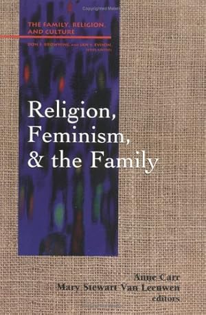 Seller image for Religion, Feminism, and the Family (Family, Religion, and Culture) by Anne Carr [Paperback ] for sale by booksXpress
