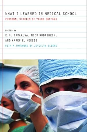 Immagine del venditore per What I Learned in Medical School: Personal Stories of Young Doctors [Paperback ] venduto da booksXpress