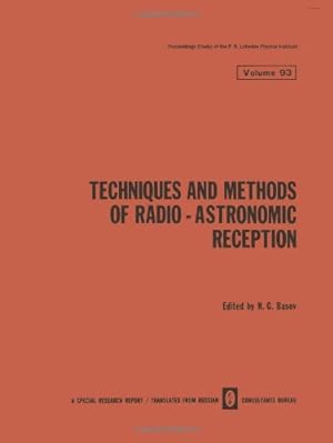 Image du vendeur pour Techniques and Methods of Radio-Astronomic Reception (The Lebedev Physics Institute Series) (Volume 93) [Paperback ] mis en vente par booksXpress