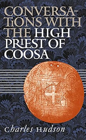 Seller image for Conversations with the High Priest of Coosa by Hudson, Charles M. [Paperback ] for sale by booksXpress