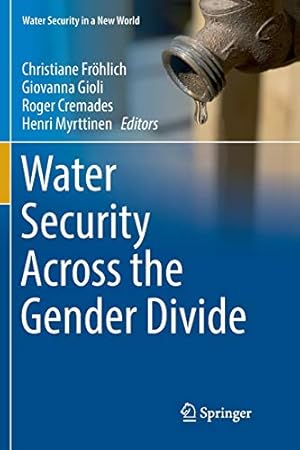 Seller image for Water Security Across the Gender Divide (Water Security in a New World) [Soft Cover ] for sale by booksXpress