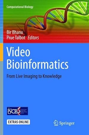 Seller image for Video Bioinformatics: From Live Imaging to Knowledge (Computational Biology) [Paperback ] for sale by booksXpress