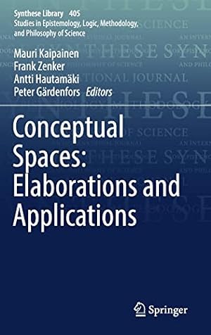 Imagen del vendedor de Conceptual Spaces: Elaborations and Applications (Synthese Library) [Hardcover ] a la venta por booksXpress