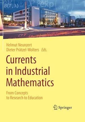 Immagine del venditore per Currents in Industrial Mathematics: From Concepts to Research to Education [Paperback ] venduto da booksXpress