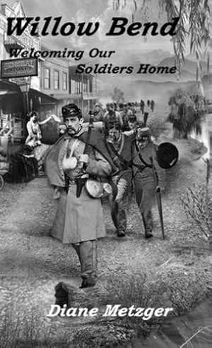 Bild des Verkufers fr Willow Bend: Welcoming Our Soldiers Home [Hardcover ] zum Verkauf von booksXpress