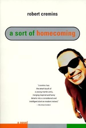 Seller image for A Sort of Homecoming: A Novel by Cremins, Robert [Paperback ] for sale by booksXpress