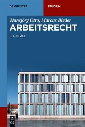 Seller image for Arbeitsrecht (de Gruyter Studium) (German Edition) by Otto, Hansj ¶rg, Bieder, Marcus [Paperback ] for sale by booksXpress