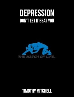 Seller image for Depression: Don't let it beat YOU. by Mitchell, Timothy D [Paperback ] for sale by booksXpress