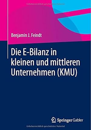 Immagine del venditore per Die E-Bilanz in kleinen und mittleren Unternehmen (KMU) (German Edition) by Feindt, Benjamin J. [Paperback ] venduto da booksXpress