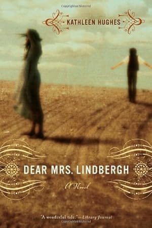 Seller image for Dear Mrs. Lindbergh: A Novel by Hughes, Kathleen [Paperback ] for sale by booksXpress